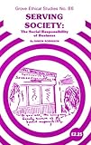 Serving society : the social responsibility of business