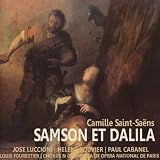 Helene Bouvier, Paul Cabanel, Chorus and Orchestra of Opera Natational de Paris, Louis Fourestier Jose Luccioni Saint-Sa&Atilde;�&Acirc;&laquo;ns: Samson et Dalila