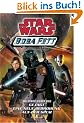Star Wars Boba Fett, Sammelband 02: Gejagt, Eine neue Bedrohung, Auf der Spur. Drei Romane in einem Band