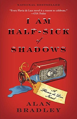 i am half sick of shadows a flavia de luce novel