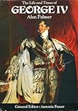 The life and times of George IV
