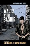 Waltz with Bashir: A Lebanon War Story