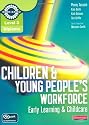 Level 3 Diploma Children and Young People's Workforce (Early Learning and Childcare) Candidate Handbook (Level 3 Diploma for the Children and Young People's Workforce)