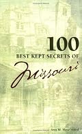 100 Best Kept Secrets in Missouri