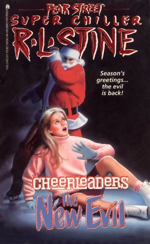 Cheerleaders: The New Evil (Fear Street Super Chillers, No. 7) by R. L. Stine