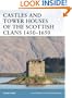 Castles and Tower Houses of the Scottish Clans 1450-1650 (Fortress)