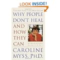 Why People Don't Heal and How They Can