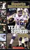 Sports Illustrated Kids Year In Sports 2008 (Sports Illustrated for Kids Year in Sports)