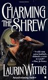 Charming the Shrew