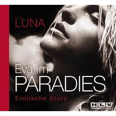 Eva im Paradies - Das besondere Verw�hnprogramm f�r Frauen - Erotik H�rbuch