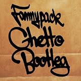 GHETTO BOOTLEG