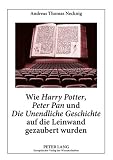 Wie Harry Potter, Peter Pan Und Die Unendliche Geschichte Auf Die Leinwand Gezaubert Wurden: Literaturwissenschaftliche Und Didaktische Aspekte Von Ve