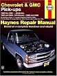 Chevrolet and GMC Pick-Ups (1988-2000) (Haynes Manuals)