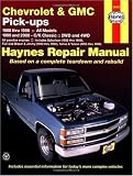 Chevrolet and GMC Pick-Ups (1988-2000) (Haynes Manuals)