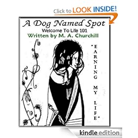 A Dog Named Spot (Welcome To Life 101)