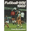Beckenbauer Fu�ball-WM 1982, Bertelsmann Gro�band, 256 Seiten, Bilder
