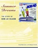 Summer Dreams: The Story of Bob-lo Island (Great Lakes Books) (Great Lakes Books)