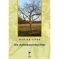 Die Apfelbaumtochter: Mosaik einer Entscheidung