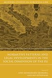 Normative patterns and legal developments in the social dimension of the EU