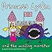 Princess Lydia and the wailing monster