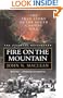 Fire on the Mountain: The True Story of the South Canyon Fire