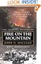 Fire on the Mountain: The True Story of the South Canyon Fire