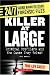 Book Killer at Large: Criminal Profilers And the Cases They Solve! (24/7: Science Behind the Scenes: Forensic Files)