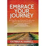 embrace your journey 180 day journey of spiritual transformation for the woman entrepreneur