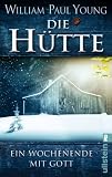 Produkt-Bild: Die H&uuml;tte: Ein Wochenende mit Gott