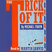 The Trick of It | [Michael Frayn]
