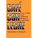 Caf� con leche: Race, Class, and National Image in Venezuela