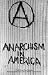 Anarchism In America - Movie Poster - 11 x 17
