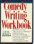 Comedy Writing Workbook