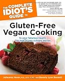 The Complete Idiots Guide to Gluten-Free Vegan Cooking