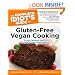 The Complete Idiot's Guide to Gluten-Free Vegan Cooking