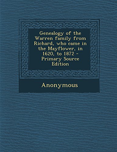 Genealogy of the Warren family from Richard, who came in the Mayflower, in 1620, to 1872