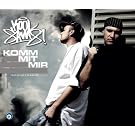 Komm mit mir