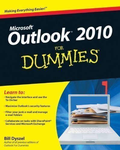 Outlook 2010 For Dummies (For Dummies (Computers)) by Dyszel, Bill (2010)