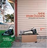 Sex Machines: Photographs and Interviews (Hardcover)