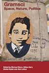 Gramsci: Space, Nature, Politics (Ant...