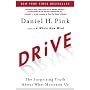 Drive: The Surprising Truth About What Motivates U&hellip by Daniel H. Pink