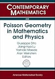Poisson Geometry in Mathematics and Physics (Contemporary Mathematics)