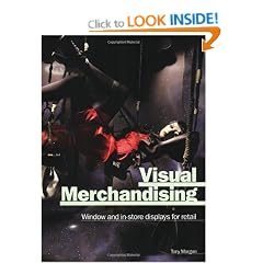 Visual Merchandising: Window and In-Store Displays for Retail