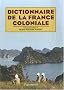 Dictionnaire de la France coloniale