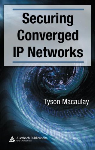 Securing Converged IP Networks 0849375800 pdf