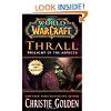 Thrall: Twilight of the Aspects (World of Warcraft Cataclysm Series)