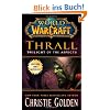 World of Warcraft: Thrall: Twilight of the Aspects