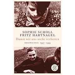 Damit wir uns nicht verlieren: Briefwechsel 1937-1943