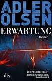 Erwartung DER MARCO-EFFEKT: Der f�nfte Fall f�r Carl M�rck, Sonderdezernat Q Thriller