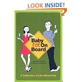Baby Not on Board: A Celebratory Guide to Life Without Kids